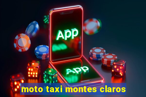 moto taxi montes claros